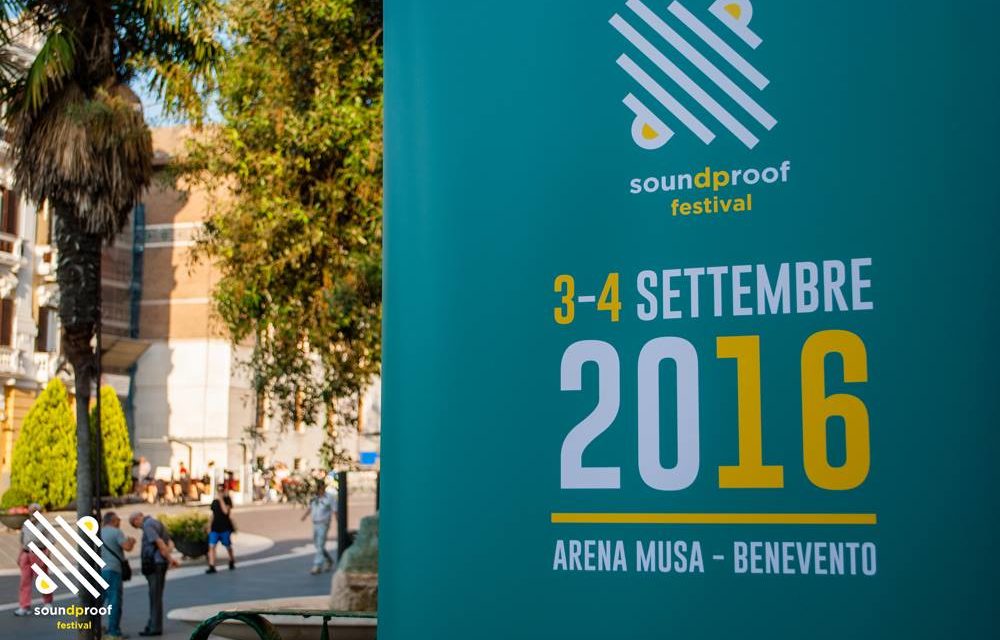 SOUNDPROOF FESTIVAL: A Benevento il meglio della scena elettronica italiana